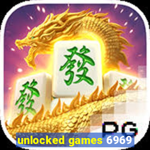 unlocked games 6969